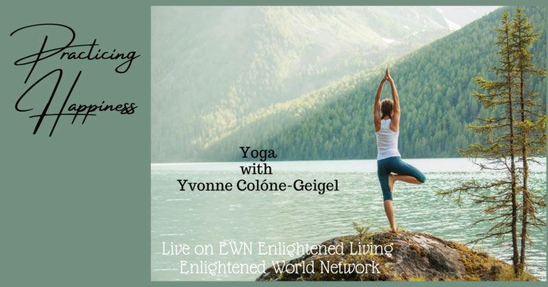 Practicing Happiness Yoga